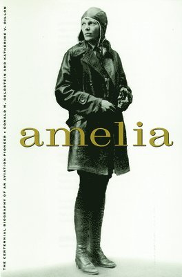 bokomslag Amelia: A Life of the Aviation Legend