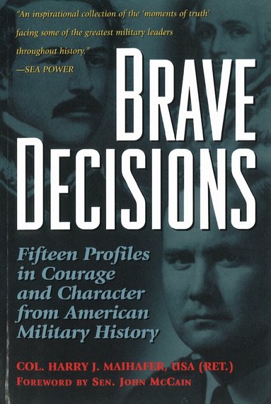 Harry J. Maihafer - Brave Decisions, Häftad