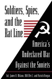 bokomslag Soldiers, Spies, and the Rat Line