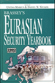 bokomslag Brassey's Eurasian Security Yearbook: 2002 Edition