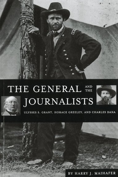 Harry J. Maihafer - General and the Journalists, Häftad