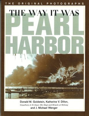 bokomslag The Way it Was: Pearl Harbour, the Original Photographs