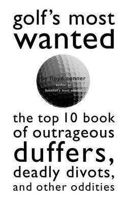 Golf's Most Wanted