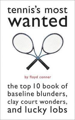 Tennis's Most Wanted