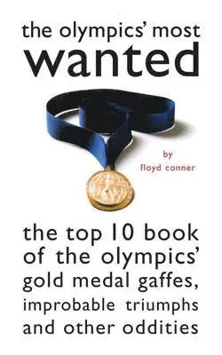 FLOYD D CONNER - Olympic's Most Wanted, Häftad