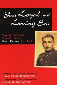 bokomslag Your Loyal and Loving Son