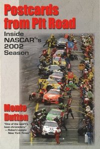 bokomslag Postcards from Pit Road: Inside NASCAR's 2002 Season