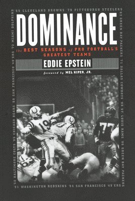 bokomslag Dominance: The Best Seasons of Pro Football's Greatest Teams
