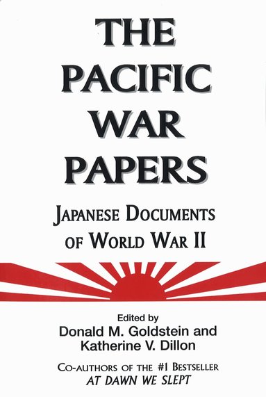 Donald M. Goldstein, Katherine V. Dillon - Pacific War Papers, Häftad