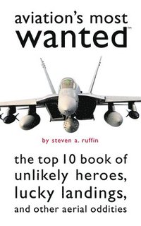 bokomslag Aviation's Most Wanted