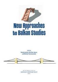 bokomslag New Approaches to Balkan Studies