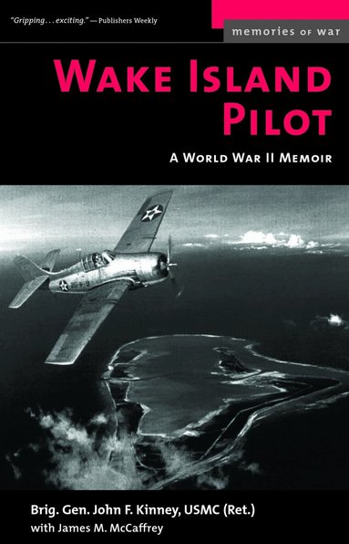 John F. Kinney, James M. McCaffrey - Wake Island Pilot, Häftad