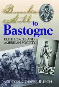 bokomslag Bunker Hill to Bastogne