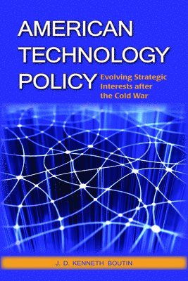 bokomslag American Technology Policy