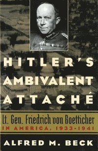 bokomslag Hitler'S Ambivalent Attache