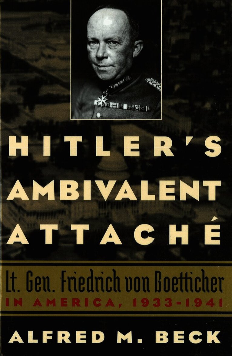 Hitler's Ambivalent Attaché