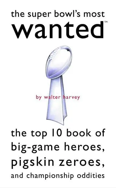 Walter J Harvey - Super Bowl's Most Wanted, Häftad