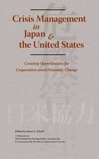 bokomslag Crisis Management in Japan & the United States