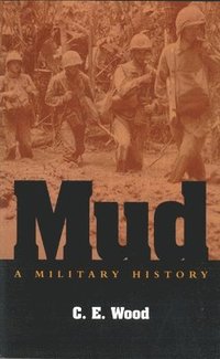 bokomslag Mud: A Military History