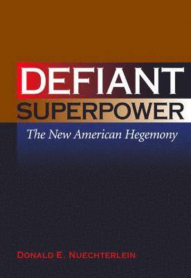 Defiant Superpower