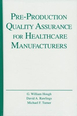 Pre-Production Quality Assurance for Healthcare Manufacturers 1