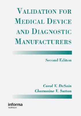 Validation for Medical Device and Diagnostic Manufacturers 1