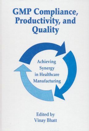 GMP Compliance, Productivity, and Quality