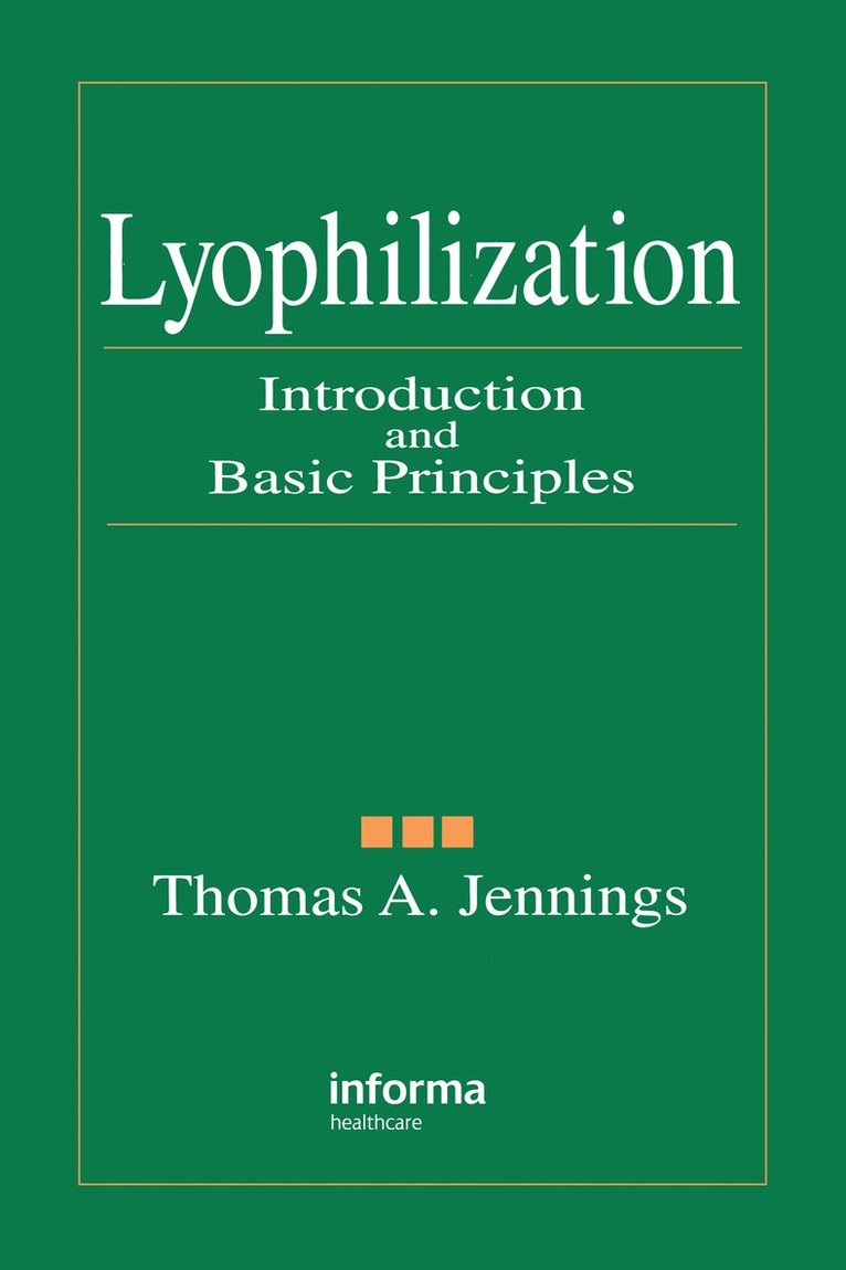 Thomas A. Jennings - Lyophilization, Inbunden