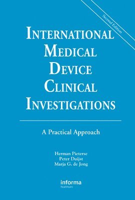 International Medical Device Clinical Investigations: A Practical Approach, Second Edition 1