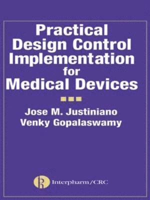 Practical Design Control Implementation for Medical Devices 1