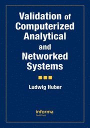 bokomslag Validation of Computerized Analytical and Networked Systems