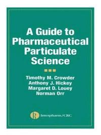 bokomslag A Guide to Pharmaceutical Particulate Science