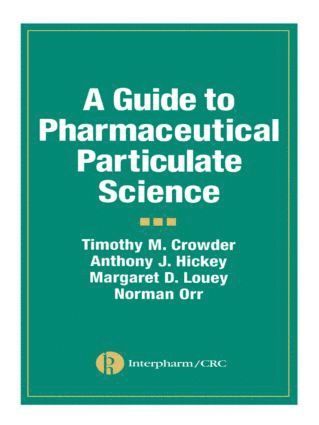 A Guide to Pharmaceutical Particulate Science 1