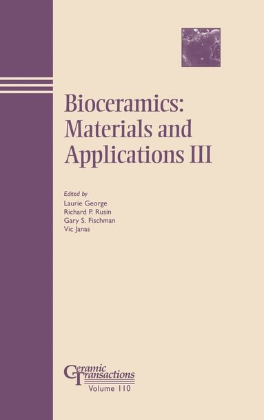 George, Fischman GS, Laurie George, Richard P. Rusin, Gary S. Fischman, Vic Janas - Bioceramics, Inbunden