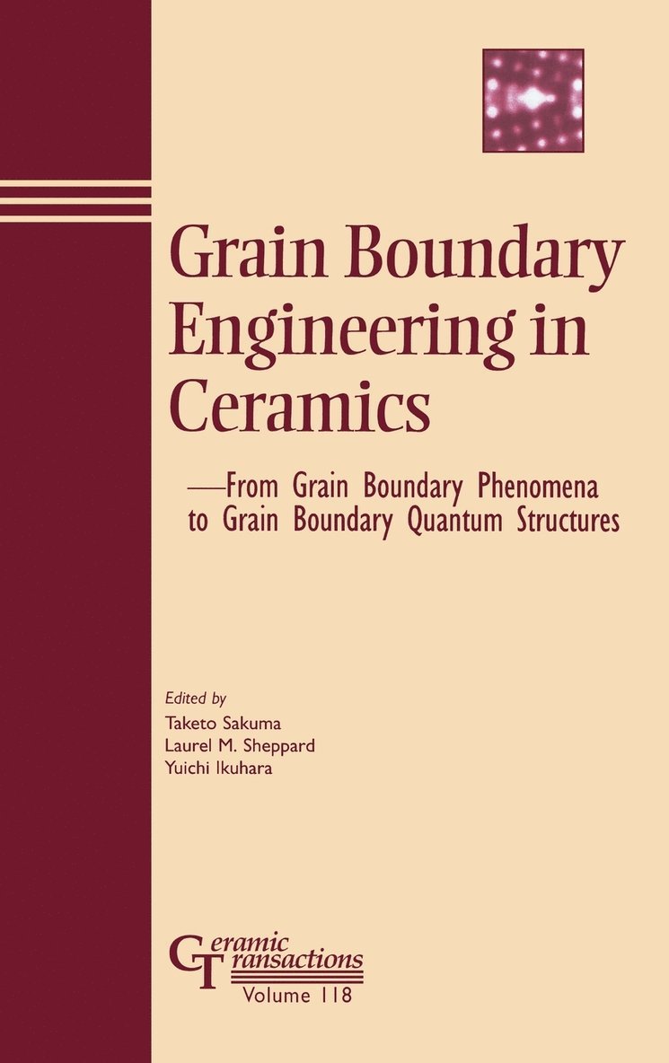 Sakuma, Ikuhara Y, Taketo Sakuma, Laurel M. Sheppard, Yuichi Ikuhara, Laurel M Sheppard - Grain Boundary Engineering in Ceramics, Inbunden