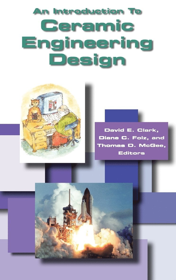 L. B. McCarty, David E. Clark, Diane C. Folz, Thomas D. McGee, David E Clark, Diane C Folz, Thomas D McGee - Introduction to Ceramic Engineering Design, Inbunden