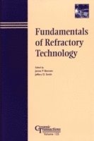 bokomslag Fundamentals of Refractory Technology