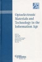 bokomslag Optoelectronic Materials and Technology in the Information Age