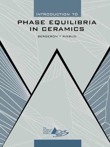 bokomslag Introduction to Phase Equilibria in Ceramics