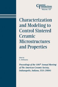 bokomslag Characterization and Modeling to Control Sintered Ceramic Microstructures and Properties