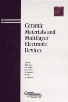 Nair, Bhalla AS, K. M. Nair, Amar S. Bhalla, S.-I. Hirano, D. Suvorov, Robert W. Schwartz, Wei Zhu - Ceramic Materials and Multilayer Electronic Devices, Inbunden