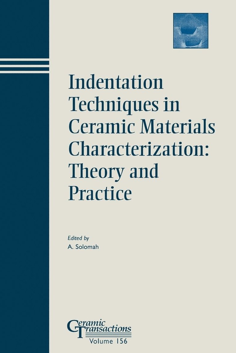 Indentation Techniques in Ceramic Materials Characterization 1