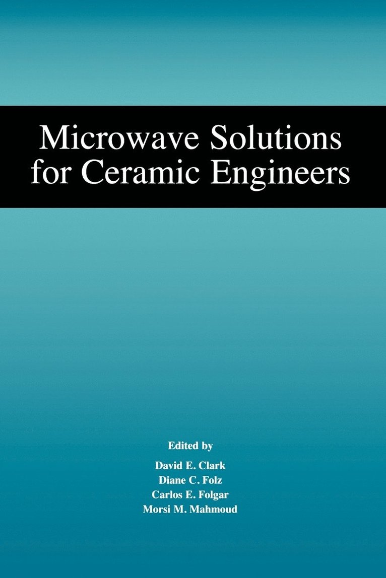 Microwave Solutions for Ceramic Engineers 1
