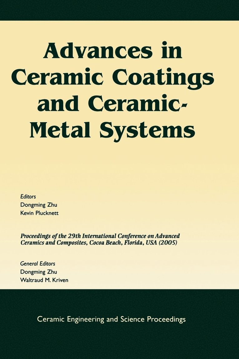 Advances in Ceramic Coatings and Ceramic-Metal Systems 1