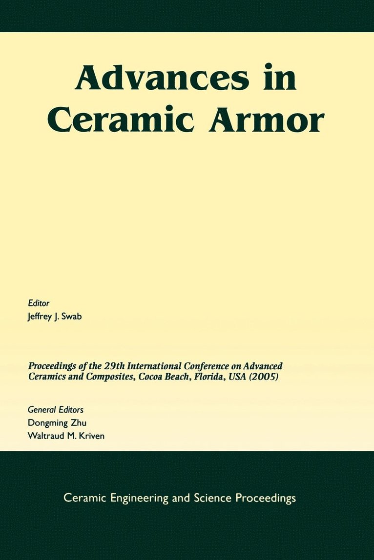 Jeffrey J. Swab, Dongming Zhu, Jeffrey J. Swab, Dongming Zhu, Jeffrey J Swab, Waltraud M Kriven - Advances in Ceramic Armor, Häftad