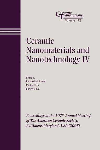Laine, Hu M, Richard M. Lane, Michael Z. Hu, Songwei Lu - Ceramic Nanomaterials and Nanotechnology IV, Häftad