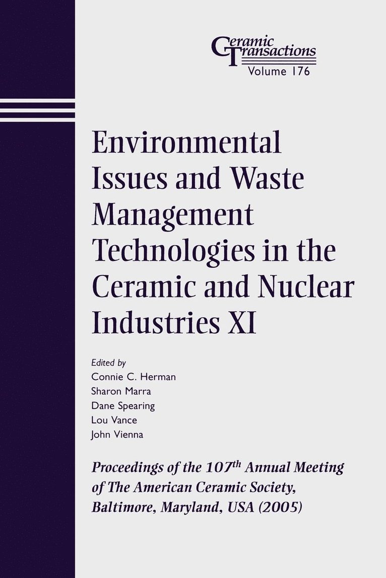 Environmental Issues and Waste Management Technologies in the Ceramic and Nuclear Industries XI 1