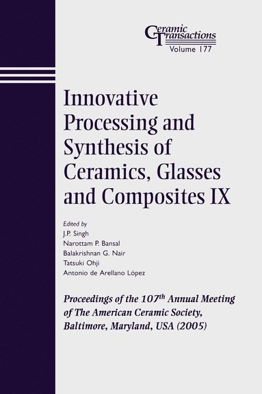 bokomslag Innovative Processing and Synthesis of Ceramics, Glasses and Composites IX