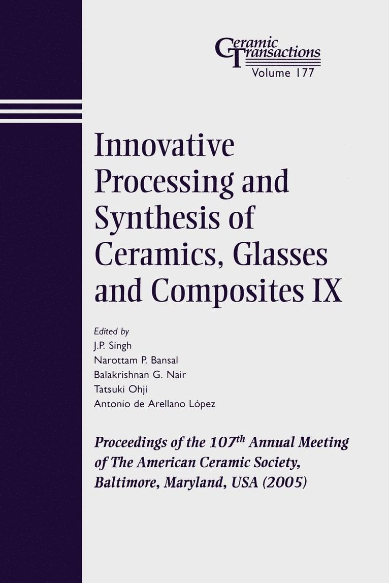 Innovative Processing and Synthesis of Ceramics, Glasses and Composites IX