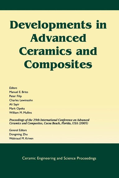 Brito, Filip P, Manuel E. Brito, Peter Filip, Charles A. Lewinsohn, Ali Sayir, Mark Opeka, William M. Mullins - Developments in Advanced Ceramics and Composites, Häftad